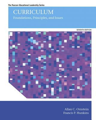 Curriculum : Foundations, Principles, and Issues