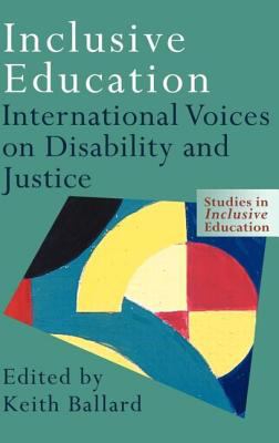 Inclusive Education : International Voices on Disability and Justice