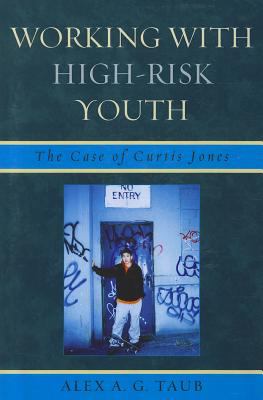 Working with High Risk Youth : The Case of Curtis Jones