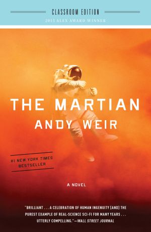 The Martian: Classroom Edition : A Novel