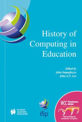 The History of Computing in Education International Federation for Information Processing)