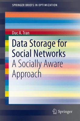 Data Storage for Social Networks : A Socially Aware Approach