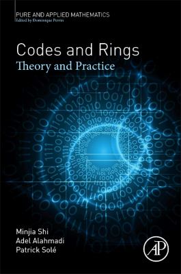 Codes and Rings : Theory and Practice