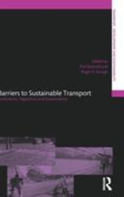 Barriers to Sustainable Transport : Institutions, Regulation and Sustainability