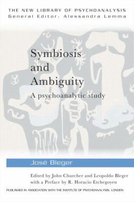 Symbiosis and Ambiguity : A Psychoanalytic Study