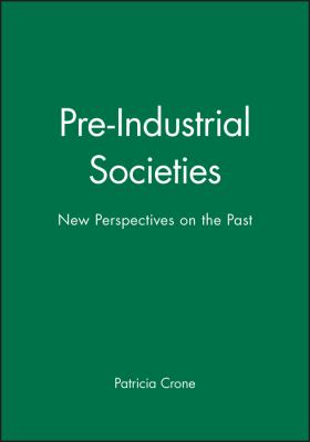Pre-Industrial Societies : New Perspectives on the Past