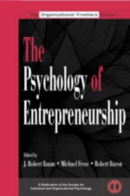 The Psychology of Entrepreneurship