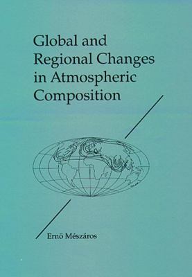Global and Regional Changes in Atmospheric Composition