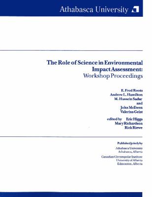 The Role of Science in Environmental Impact Assessment No. 34 : Workshop Proceedings