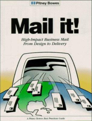 Mail It! High Impact Business Mail : From Design to Delivery