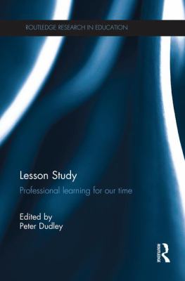 Lesson Study : Professional Learning for Our Time