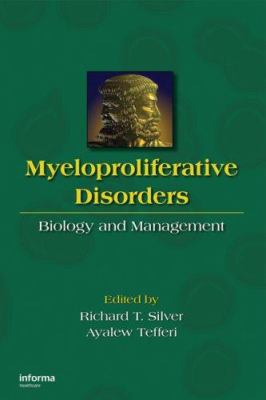 Myeloproliferative Disorders : Biology and Management