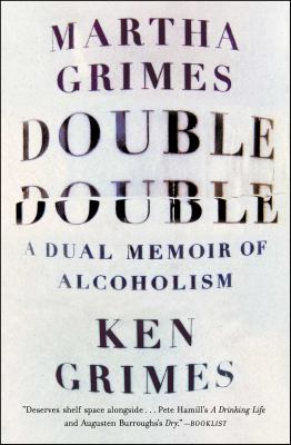 Double Double : A Dual Memoir of Alcoholism