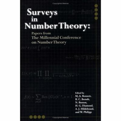 Surveys in Number Theory : Papers from the Millennial Conference on Number Theory
