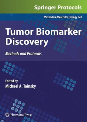 Tumor Biomarker Discovery : Methods and Protocols