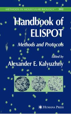 Handbook of ELISPOT : Methods and Protocols