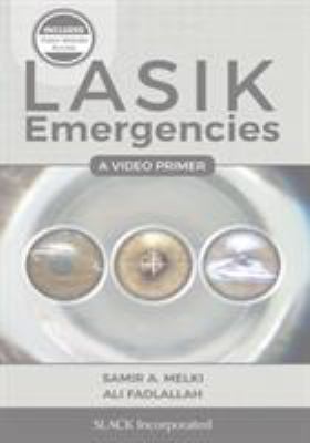 LASIK Emergencies: a Video Primer