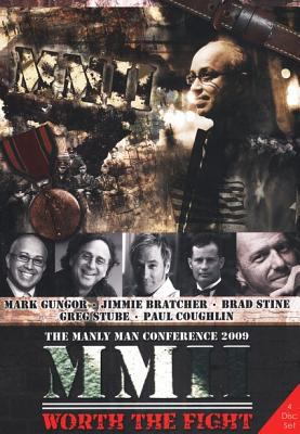 The Manly Man Conference II : Worth the Fight