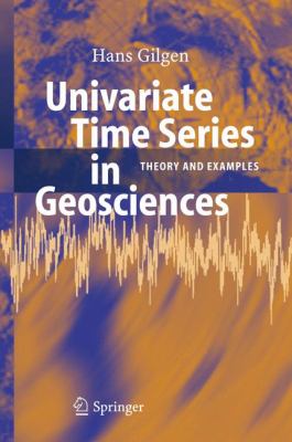 Univariate Time Series in Geosciences : Theory and Examples