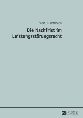 Die Nachfrist Im Leistungsstoerungsrecht