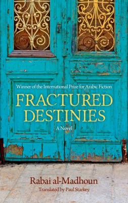 Fractured Destinies : A Novel