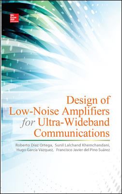 Design of Low-Noise Amplifiers for Ultra-Wideband Communications