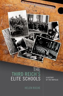 The Third Reich's Elite Schools : A History of the Napolas