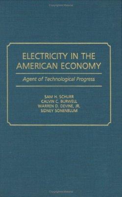 Electricity in the American Economy : Agent of Technological Progress