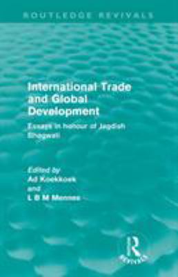 International Trade and Global Development (Routledge Revivals) : Essays in Honour of Jagdish Bhagwati