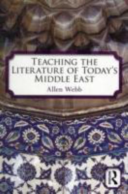 Teaching the Literature of Today's Middle East