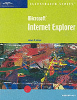 Microsoft Internet Explorer - Illustrated Essentials