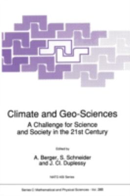 Climate and Geo-Sciences : A Challenge for Science and Society in the 21st Century