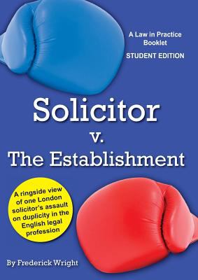 Solicitor V. the Establishment