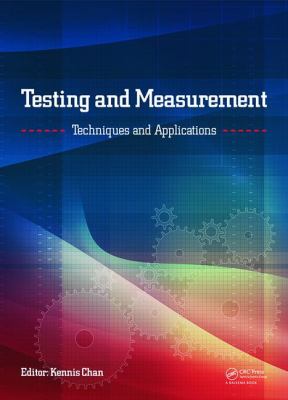Testing and Measurement: Techniques and Applications : Proceedings of the 2015 International Conference on Testing and Measurement Techniques (TMTA 2015), 16-17 January 2015, Phuket Island, Thailand