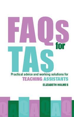 FAQs for TAs : Practical Advice and Working Solutions for Teaching Assistants