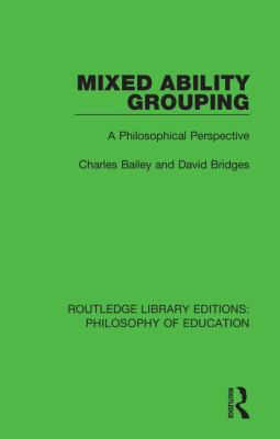 Mixed Ability Grouping : A Philosophical Perspective