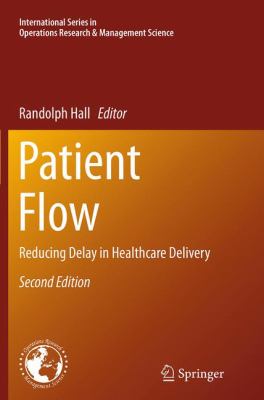 Patient Flow : Reducing Delay in Healthcare Delivery