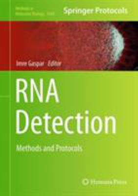RNA Detection : Methods and Protocols