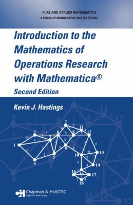 Introduction to the Mathematics of Operations Research with MathematicaŽ