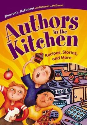 Authors in the Kitchen : Recipes, Stories, and More