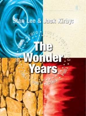 Lee and Kirby : The Wonder Years