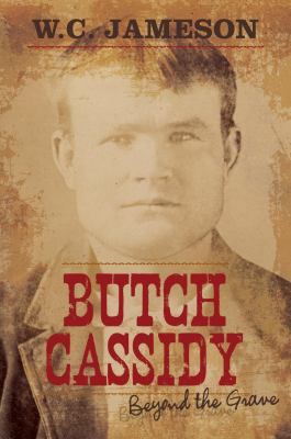 Butch Cassidy : Beyond the Grave