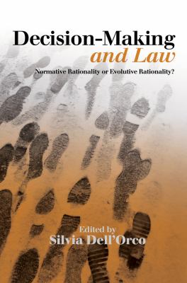 Decision-Making and Law : Normative Rationality or Evolutive Rationality?