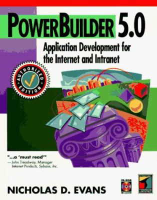 PowerBuilder 5.0 Application Development for the Internet and World Wide Web