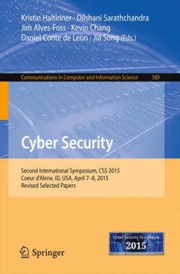 Cyber Security : Second International Symposium, CSS 2015, Coeur d'Alene, ID, USA, April 7-8, 2015, Revised Selected Papers