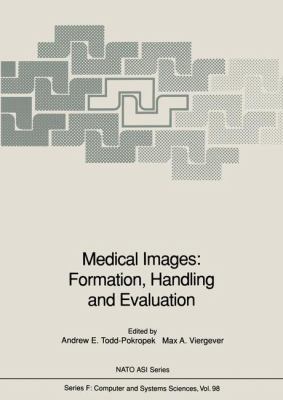 Medical Images - Formation, Handling and Evaluation