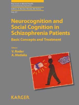 Neurocognition and Social Cognition in Schizophrenia Patients : Basic Concepts and Treatment