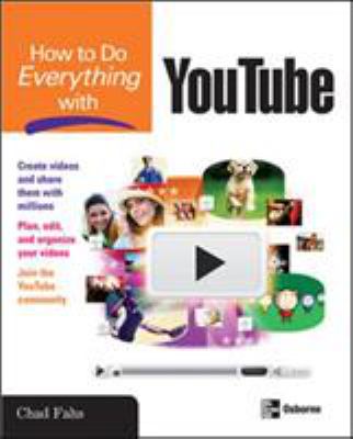 How to Do Everything with YouTube