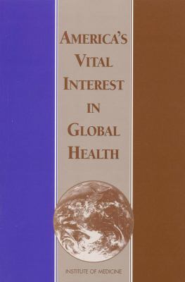 America's Vital Interest in Global Health