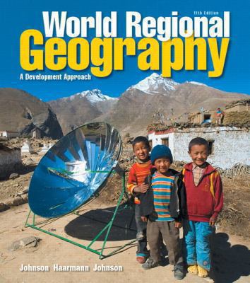 World Regional Geography : A Development Approach